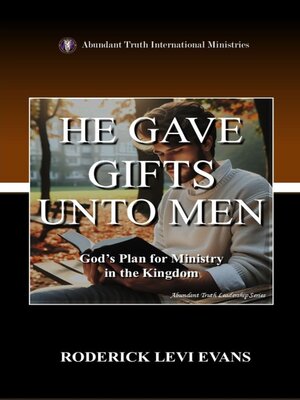 cover image of He Gave Gifts Unto Men